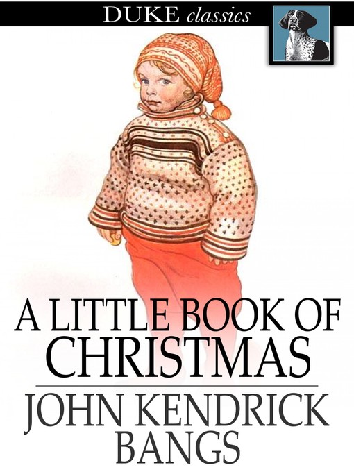 Title details for A Little Book of Christmas by John Kendrick Bangs - Wait list